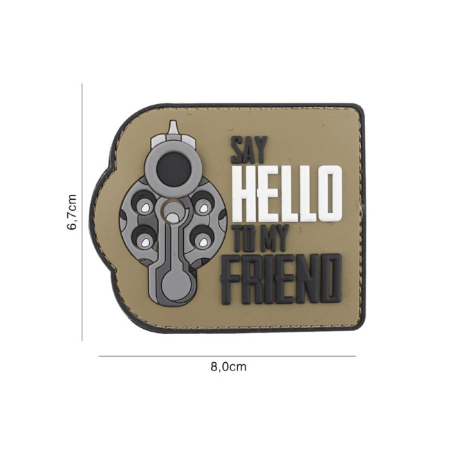 Patch "Say hello to my friend" en PVC coyote - 101 Inc